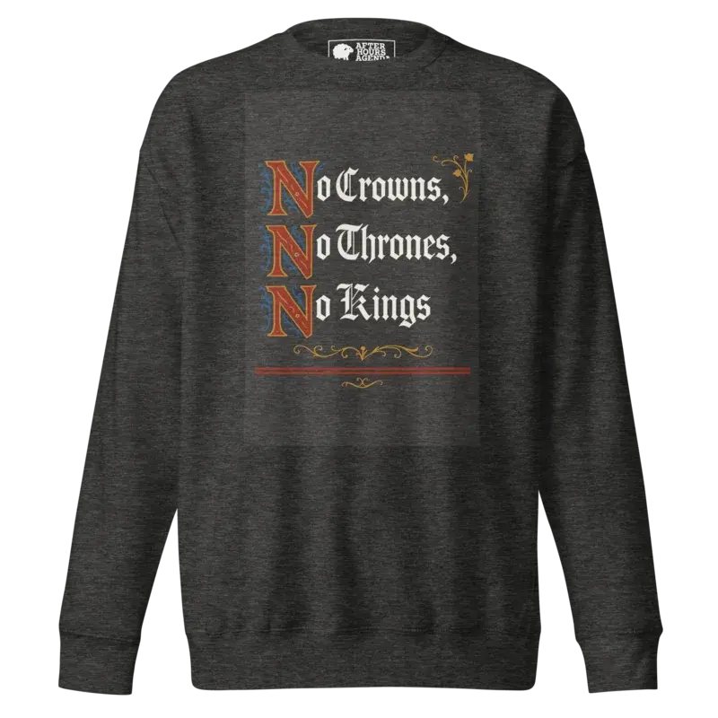 No Kings - Dark Grey Unisex Premium Sweatshirt